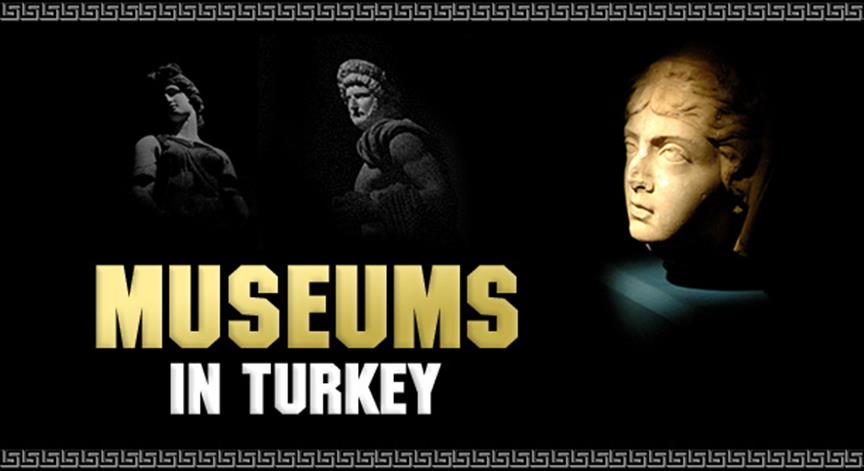 MUSEUMS IN TURKEY