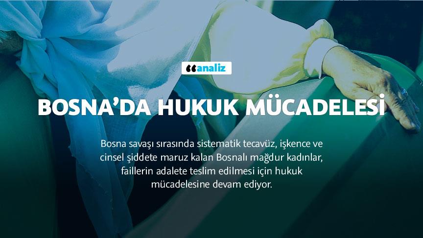 Bosnalı tecavüz mağdurlarının hukuk mücadelesi