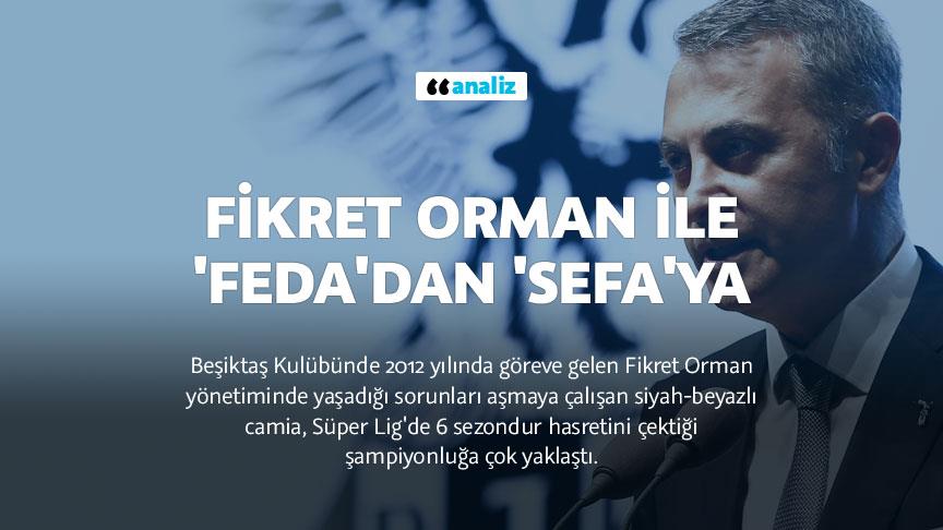 Fikret Orman ile 'Feda'dan 'Sefa'ya