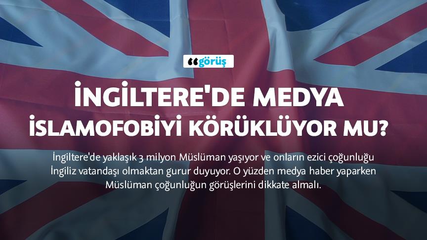 İngiltere'de medya İslamofobiyi körüklüyor mu?