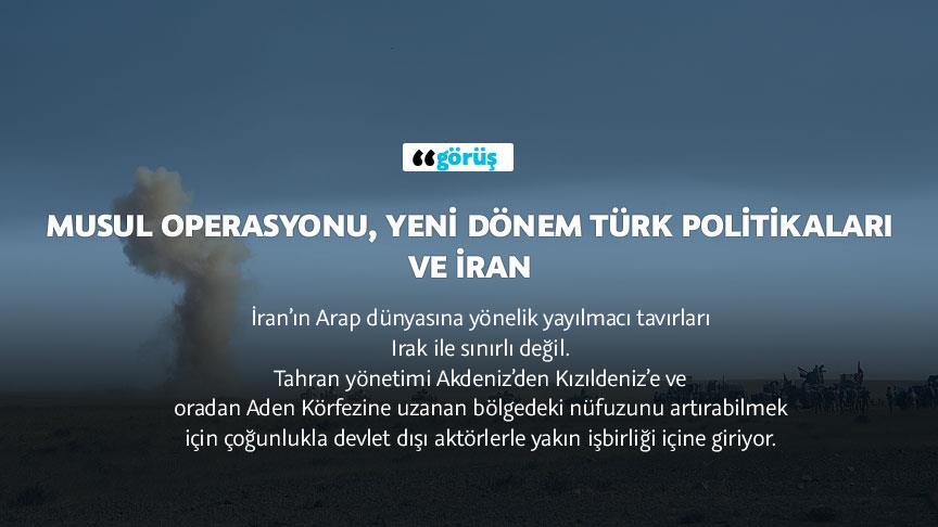Musul operasyonu, yeni dönem Türk politikaları ve İran