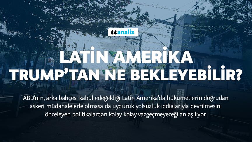 Latin Amerika Trump’tan ne bekleyebilir?