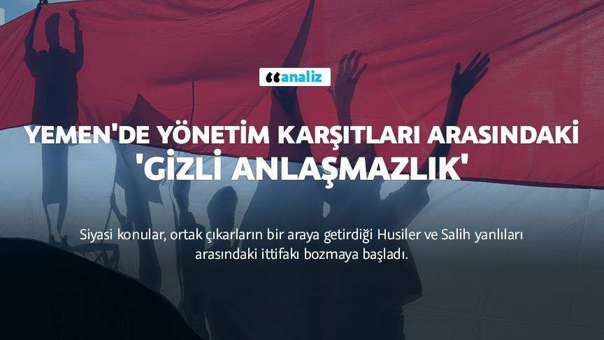 Yemen'de yönetim karşıtları arasındaki 'gizli anlaşmazlık'