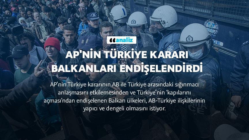 AP'nin Türkiye kararı Balkanları endişelendirdi