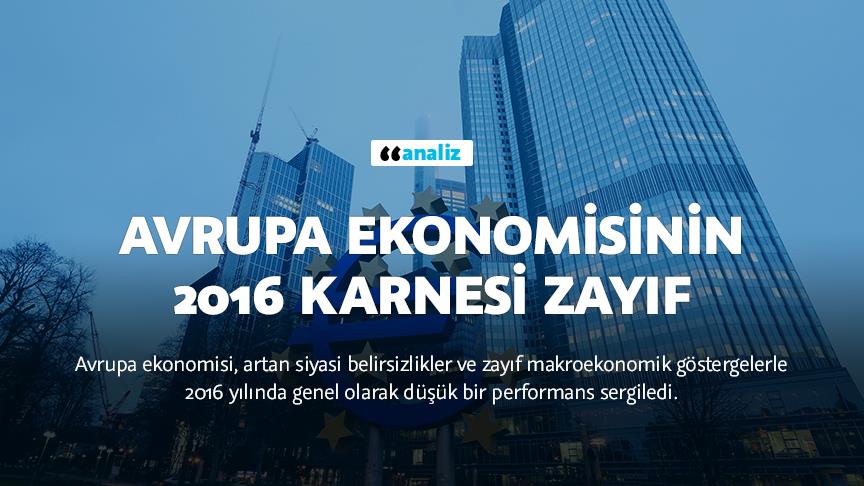 Avrupa ekonomisinin 2016 karnesi zayıf