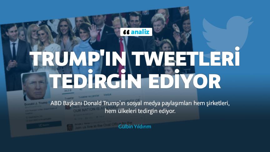 Trump'ın tweetleri tedirgin ediyor