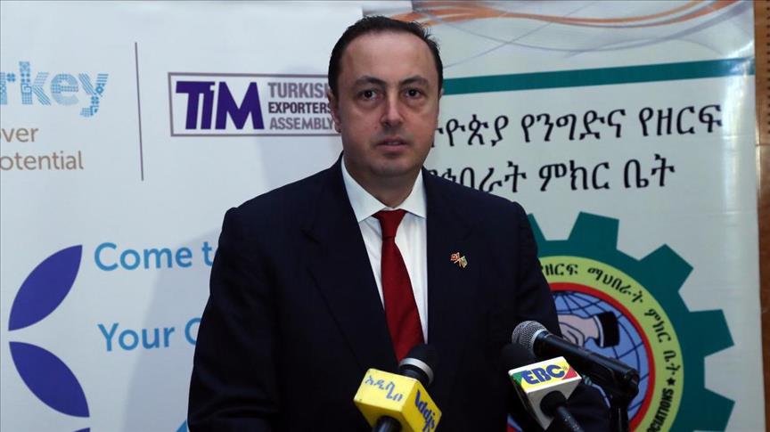 السفير التركي لدى أديس أبابا يؤكد النقلة النوعية لاستثمارات بلاده في إثيوبيا