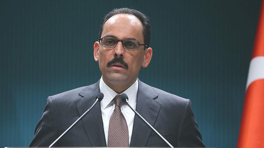 Cumhurbaşkanlığı Sözcüsü Kalın: Erdoğan karşıtı paranoya çılgınlık düzeyine mi ulaştı