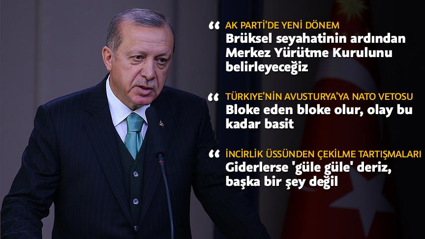 Cumhurbaşkanı Erdoğan: Seyahatten sonra MYK'yı belirlemiş olacağız