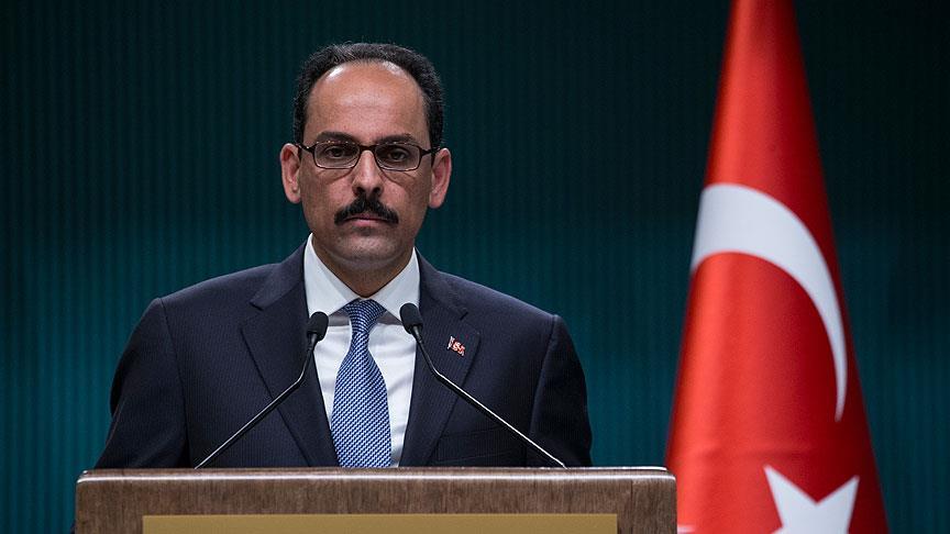 Cumhurbaşkanlığı Sözcüsü Kalın: Katar'a yönelik kararları üzüntüyle karşılıyoruz