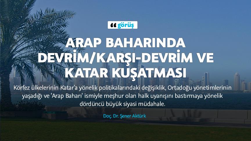 Arap Baharında devrim/karşı-devrim ve Katar kuşatması