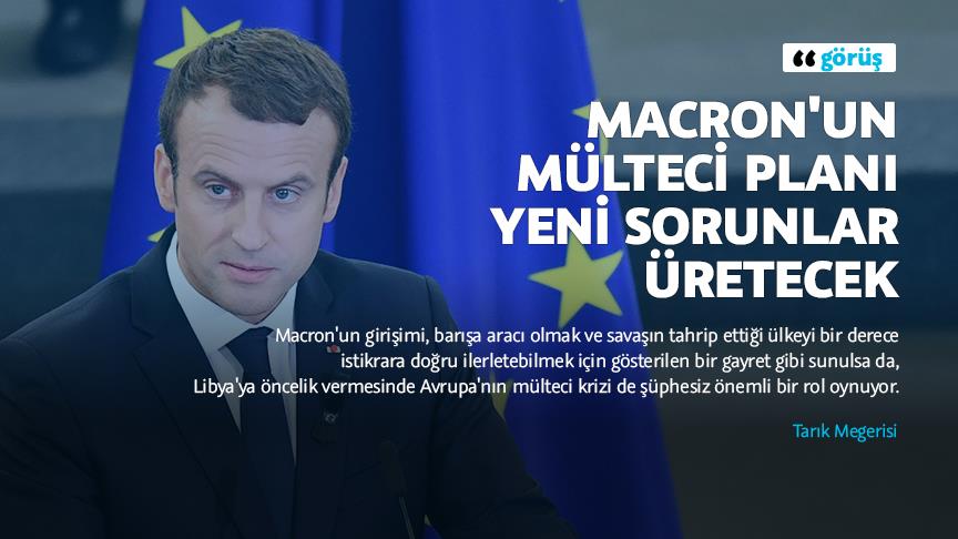 Macron'un mülteci planı yeni sorunlar üretecek