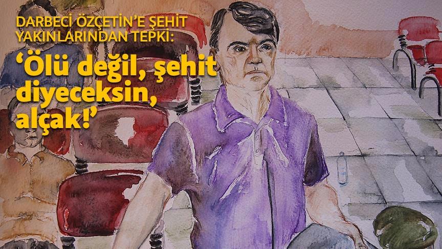 Darbeci albay Özçetin Akıncı'daki görüntülerini kabul etti