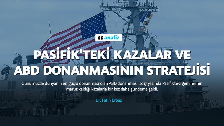 Pasifik'teki kazalar ve ABD donanmasının stratejisi