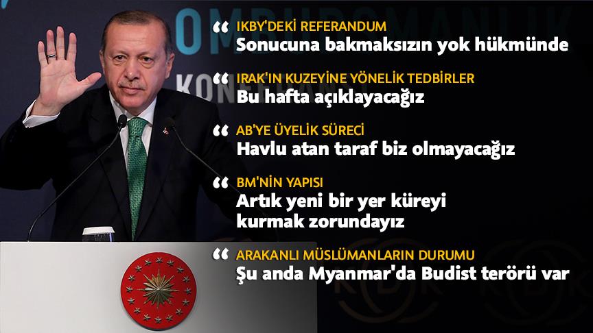 Cumhurbaşkanı Erdoğan: Referandumu yok hükmünde kabul ediyoruz ve gayrimeşrudur diyoruz