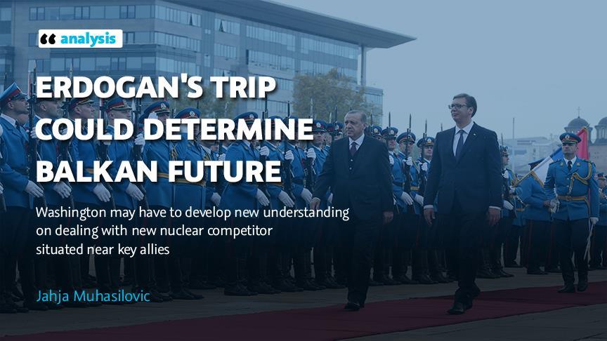 Erdogan's trip could determine Balkan future