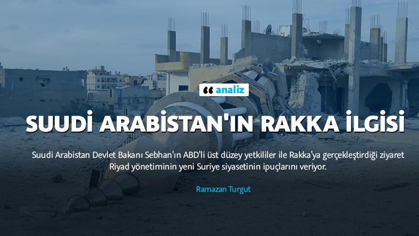 Suudi Arabistan'ın Rakka ilgisi