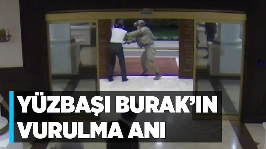 Kahraman yüzbaşının vurulma anı güvenlik kamerasında