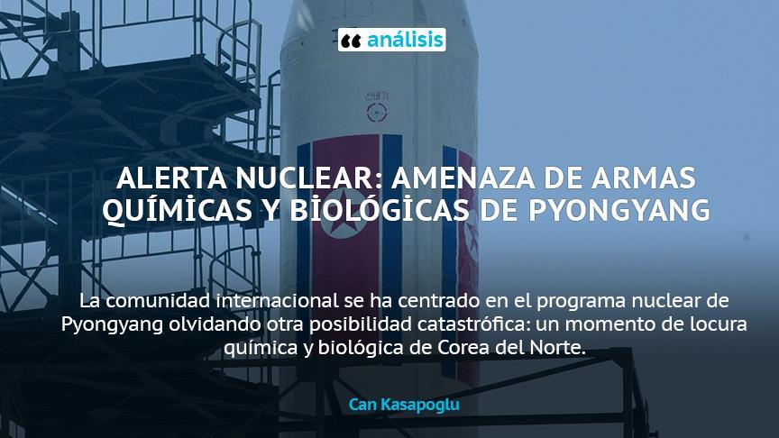 Alerta nuclear: la amenaza química y biológica de Pyongyang