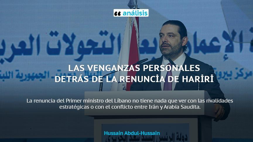 Las venganzas personales detrás de la renuncia de Hariri
