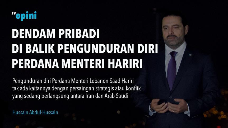 OPINI – Dendam pribadi di balik pengunduran diri Hariri