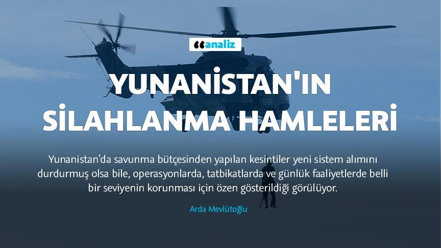 Yunanistan'ın silahlanma hamleleri