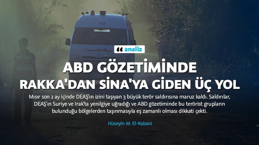 ABD gözetiminde Rakka'dan Sina'ya giden üç yol