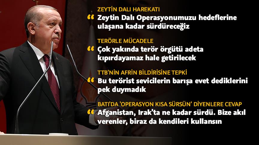 Cumhurbaşkanı Erdoğan: Irak sınırına kadar mücadelemiz sürecek