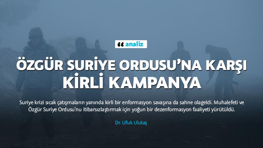 Özgür Suriye Ordusu’na karşı kirli kampanya