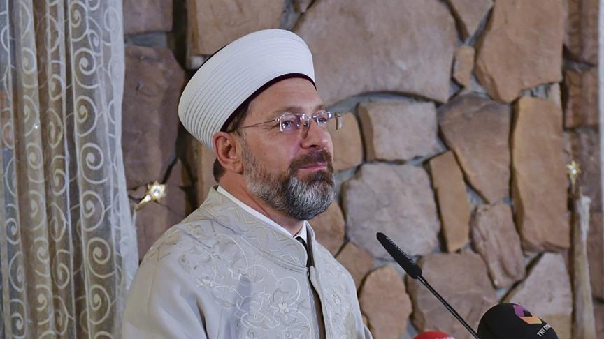 Diyanet İşleri Başkanı Erbaş: Din İşleri Yüksek Kurulunun dediklerine bakacaksınız