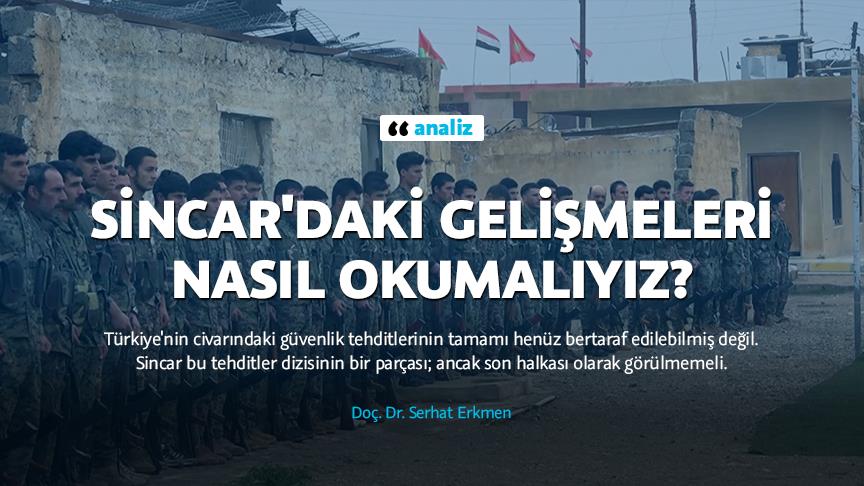 Sincar'daki gelişmeleri nasıl okumalıyız?