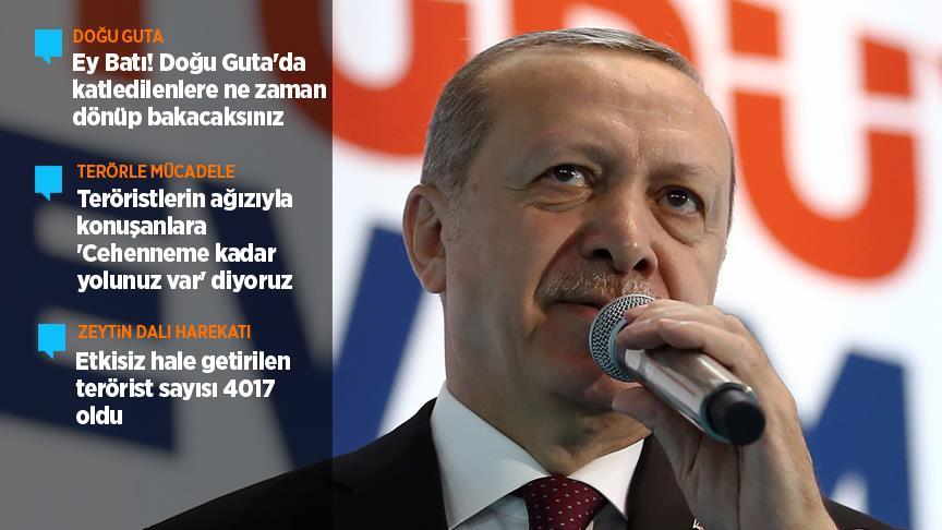 Cumhurbaşkanı Erdoğan: Ey Batı! Doğu Guta'da katledilenlere ne zaman dönüp bakacaksınız