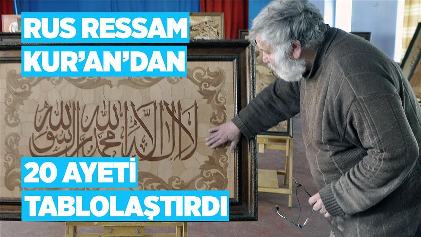 Rus ressam marküteri sanatıyla Kur'an'dan 20 ayeti tablolaştırdı