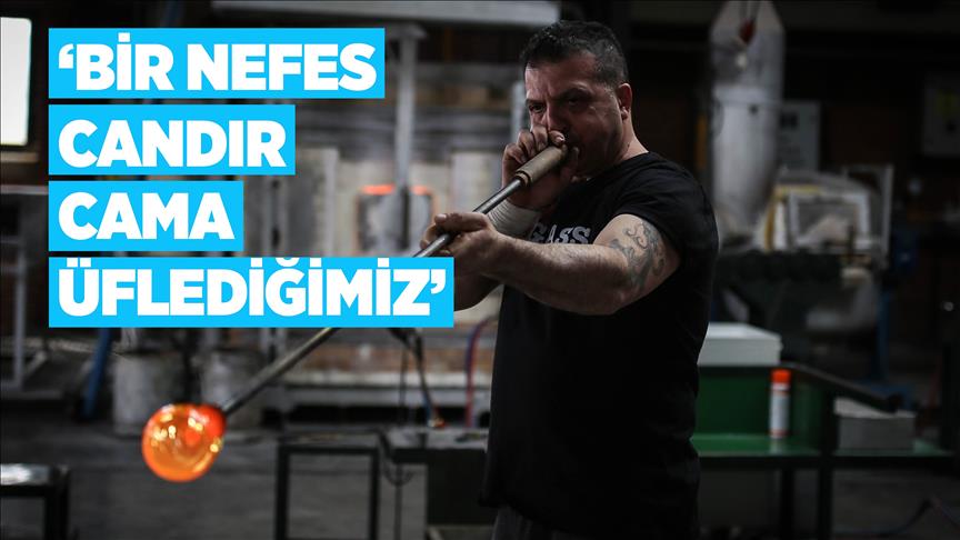 'Bir nefes candır cama üflediğimiz'