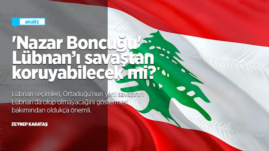 Lübnan Seçimleri: 'Nazar Boncuğu' Lübnan’ı savaştan koruyabilecek mi?