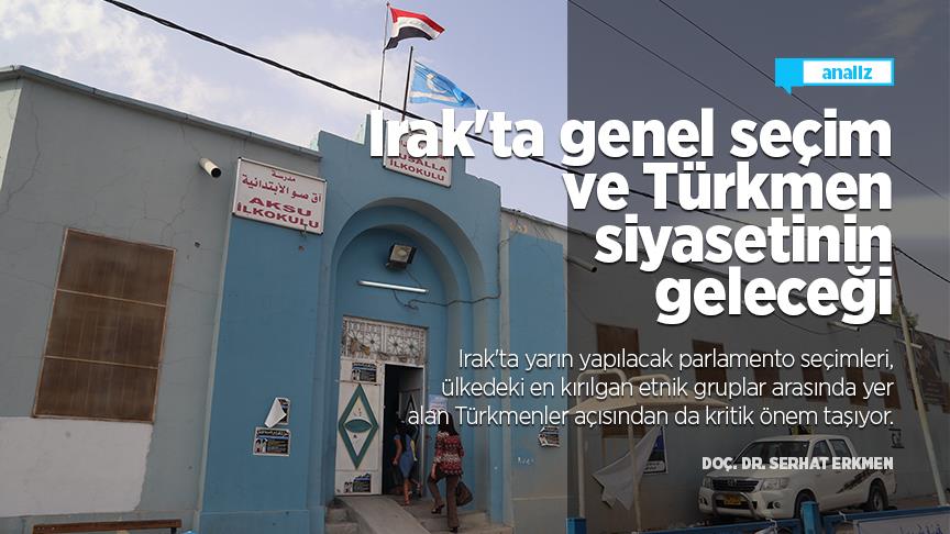 Irak'ta genel seçim ve Türkmen siyasetinin geleceği