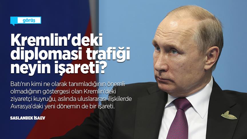 Kremlin'deki diplomasi trafiği neyin işareti?