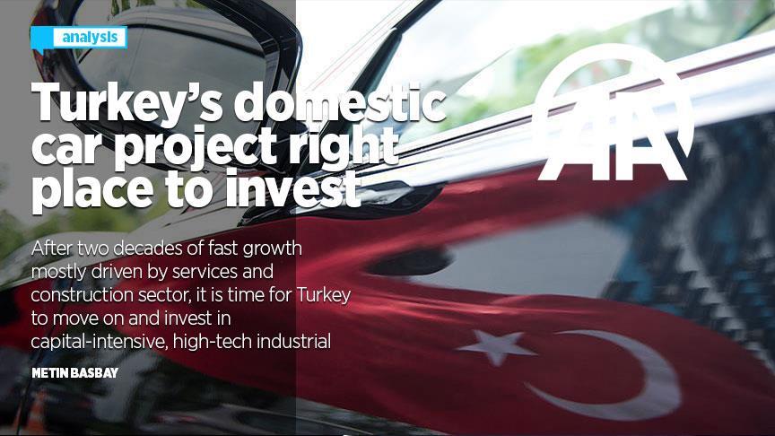 Turkey’s domestic car project right place to invest