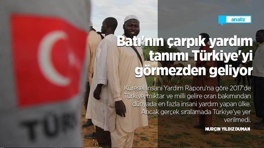 Batı'nın çarpık yardım tanımı Türkiye'yi görmezden geliyor