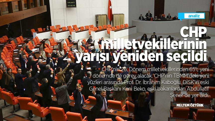 CHP milletvekillerinin yarısı yeniden seçildi