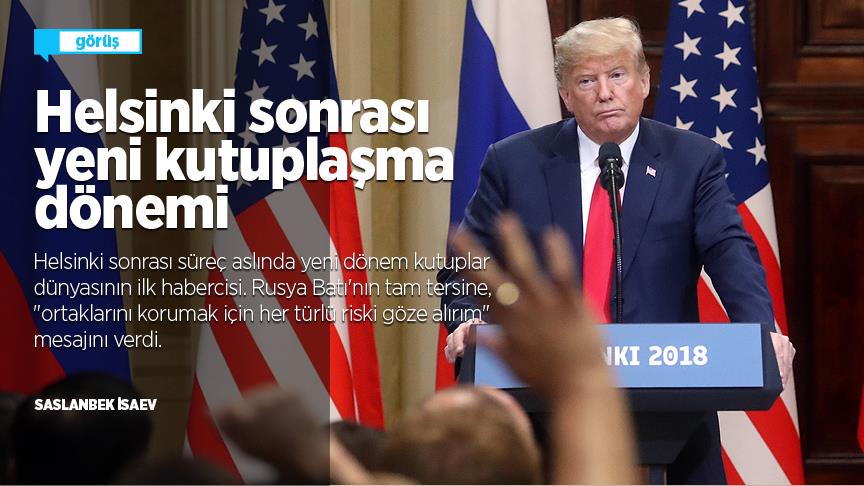 Helsinki sonrası yeni kutuplaşma dönemi