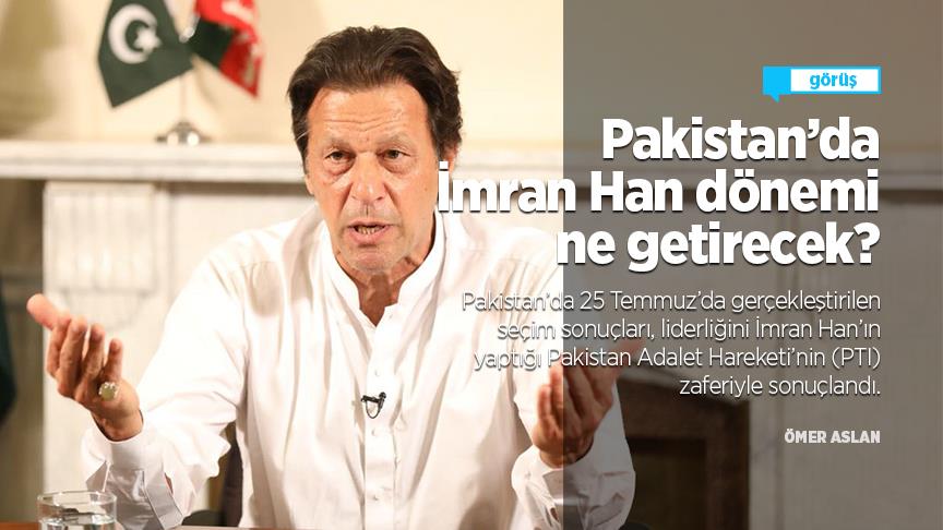 Pakistan’da İmran Han dönemi ne getirecek?