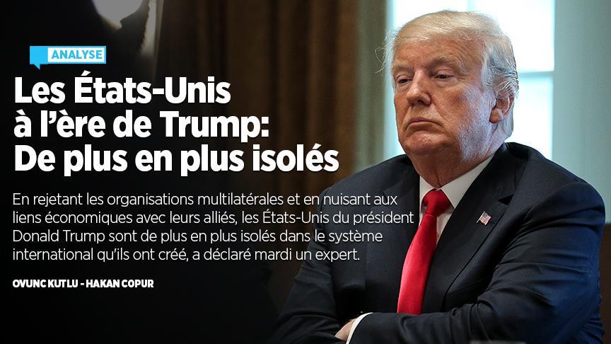 Les États-Unis à l’ère de Trump: De plus en plus isolés