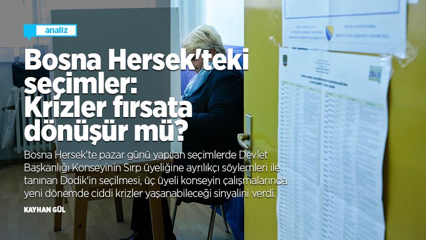 Bosna Hersek'teki seçimler Krizler fırsata dönüşür mü Bosna Hersek'teki seçimler Krizler fırsata dönüşür mü