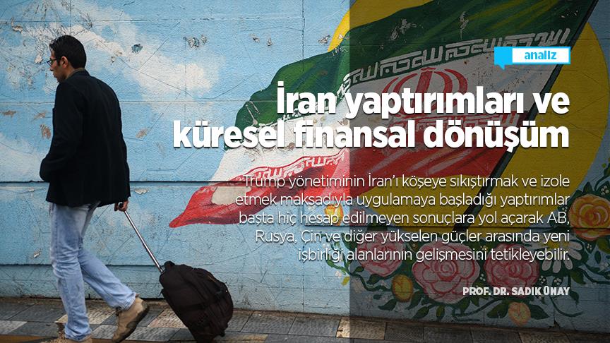 İran yaptırımları ve küresel finansal dönüşüm
