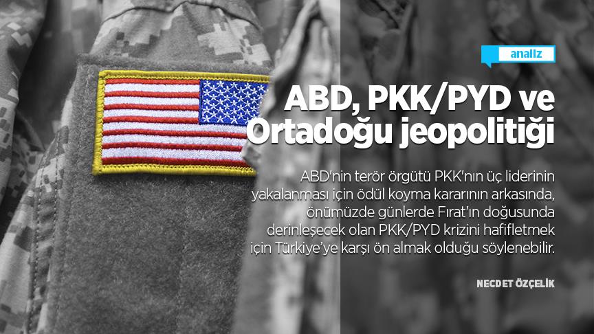 ABD, PKK/PYD ve Ortadoğu jeopolitiği