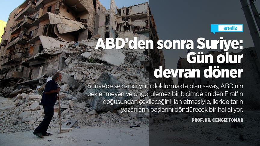 ABD’den sonra Suriye: Gün olur devran döner