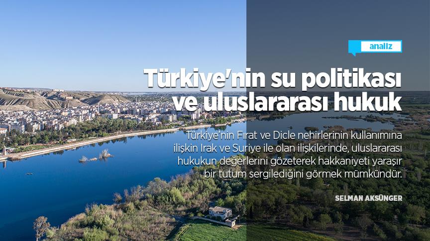 Türkiye'nin su politikası ve uluslararası hukuk
