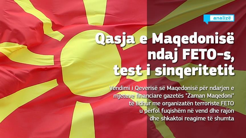 Qasja e Maqedonisë ndaj FETO-s, test i sinqeritetit