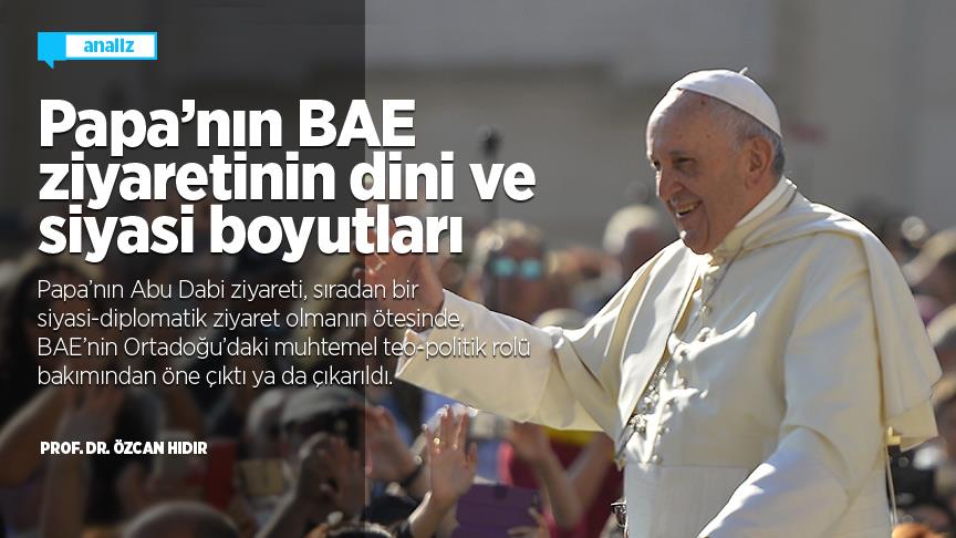 Papa'nın BAE ziyaretinin dini ve siyasi boyutları